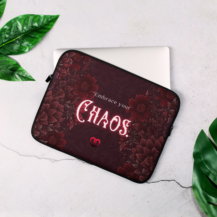 Embrace Your Chaos Laptop Sleeve